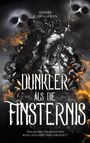 Titel: "Dunkler als die Finsternis". Autor: Andre C. Hofmann. Ein Herz in metallischer Optik, umgeben von Feuer und Totenköpfen.