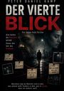 Ein Thriller-Cover mit Texten: "DER VIERTE BLICK", "Alle hatten die Wahrheit gesagt. Genau das war das Problem.", "Raum 4". Im Hintergrund ein Mann in einer dunklen Straße und eine Frau mit geschlossenen Augen.