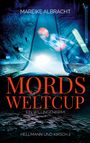 "MORDS WELTCUP" in großen roten Buchstaben. Bunte Skisprungschanze, springender Skifahrer in Blau, beleuchtete Nacht.