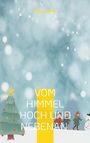 Text: "Petra Luther" und "VOM HIMMEL HOCH UND NEBENAN". Illustration: weihnachtliche Szene mit Baum, Kindern und Schneemann.