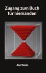 „Zugang zum Buch für niemanden.“ „Alef Stein.“ Rote Legosteine in einer Sanduhrform, Glaskasten.