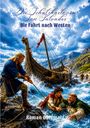 „Die Schatzkarte von San Salvador. Die Fahrt nach Westen. Roman Odermatt.“ Wikingerschiff in stürmischen Gewässern.