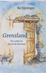 Text: Ike Sprenger, Grenzland, Ein Leben in Kunst & Literatur. Aquarell einer geöffneten Tür in zerfallener Steinmauer.