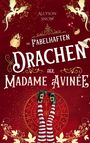 "Die fabelhaften Drachen der Madame Avinée" von Allyson Snow. Illustration: rote Szenerie, Drachen, Zauberhut, Kessel.