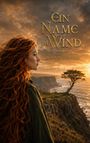 Ein Name im Wind, Ronan O’Hehir. Eine Frau mit roten Haaren blickt auf eine dramatische Küste bei Sonnenuntergang.