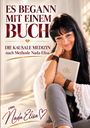 Es steht: "Es begann mit einem Buch. Die Kausale Medizin nach Methode Nada-Elisa. Von Nada Elisa." Frau mit Buch.