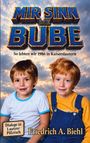 "Mir sinn die Bube", "So lebten wir 1986 in Kaiserslautern", "Dialoge in Lautrer Pälzisch", Friedrich A. Biehl. Zwei Kinder vor Wolkenhintergrund.