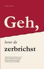 Jean Blair: Geh, bevor du zerbrichst, Buch