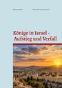 Text: "Könige in Israel - Aufstieg und Verfall". Darunter eine Stadtansicht bei Sonnenuntergang mit einer alten Mauer.