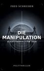 „DIE MANIPULATION“, „SCHATTENKOALITION 2029“, „POLITTHRILLER“, vor dem Reichstagsgebäude, Zielkreuz.