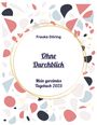 "Frauke Döring, Ohne Durchblick, Mein gereimtes Tagebuch 2025." Bunte geometrische Formen auf weißem Hintergrund.