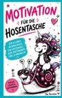"Motivation für die Hosentasche. Ein kleines Ausmalbuch für unterwegs, zum Entspannen und Schmunzeln." Illustration: Einhorn auf Schnecke.