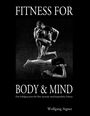 Text: "FITNESS FOR BODY & MIND. Das Erfolgssystem für Ihre mentale und körperliche Fitness. Wolfgang Aigner."

Beschreibung: Zwei muskulöse Personen in dynamischen Posen vor dunklem Hintergrund.