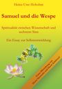 Cover eines Buches von Heinz-Uwe Hobohm: „Samuel und die Wespe“. Farbverlauf gelb zu grün, Blume und abstrakte Form.