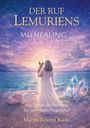 „Der Ruf Lemuriens. MU Healing by Tamisis. Marga Neeraj Kade.“ Eine Frau mit Hund am Strand, kristallartige Objekte.