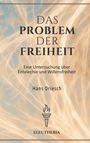 "Das Problem der Freiheit", Untersuchung über Entelechie und Willensfreiheit, Hans Driesch. Hintergrund: flammendes Muster.