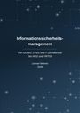 Informationssicherheitsmanagement. Von ISO/IEC 27001 bis NIS2. Lennart Wehner, 2026. Dunkler Hintergrund mit digitalen Mustern.
