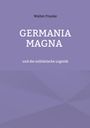 Text: "Walter Franke, GERMANIA MAGNA und die militärische Logistik." Lila Hintergrund mit geometrischen Mustern.