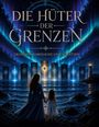 „Die Hüter der Grenzen: Zwischen Nordlicht und Schatten“. Illustration: Frau und Kind am Meer vor leuchtenden Toren.