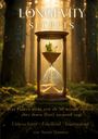 „LONGEVITY SECRETS“, Stundenglas, Pflanzen wachsen, Sonnenlicht fällt durch Bäume im Hintergrund.