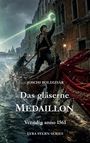 "Das gläserne Medaillon", "Venedig anno 1561". Ein Mann hält ein leuchtendes Glasobjekt auf einer sich bewegenden Gondel.