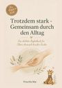 "Trotzdem stark – Gemeinsam durch den Alltag" steht prominent. Zwei Hände berühren sich, unten eine Giraffe mit Schal.