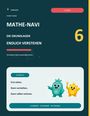 „MATHE-NAVI – DIE GRUNDLAGEN ENDLICH VERSTEHEN. 6. Klasse“; Illustration mit zwei bunten Figuren.