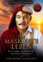 Text: Ernesto Frank, Das maskierte Leben. Ein Mann mit halber Maske, Sonnenuntergang im Hintergrund.