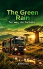 "The Green Rain. Der Weg der Baobabs. H. Emmerich." Ein großer LKW fährt durch eine Landschaft mit Baobab-Bäumen.