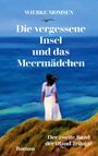 Wiebke Momsen: Die vergessene Insel und das Meermädchen, Buch