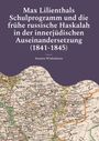 Der Text beschreibt Max Lilienthals Schulprogramm und die frühe russische Haskalah, darunter eine alte Karte.