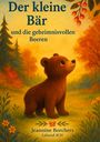 „Der kleine Bär und die geheimnisvollen Beeren“ steht in blauer Schrift. Ein kleiner Bär schaut neugierig nach oben.