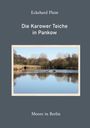 "Eckehard Plum, Die Karower Teiche in Pankow, Moore in Berlin." Naturfoto mit Bäumen am ruhigen Wasser.