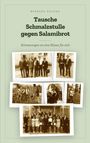 Titel: "Tausche Schmalzstulle gegen Salamibrot". Darunter fünf Schwarz-Weiß-Fotos von Schülern in verschiedenen Szenen.
