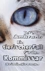 Texte: "D.G. Ambronn Ein tierischer Fall für den Kommissar Kriminalroman". Großaufnahme eines blauen Katzenauges.
