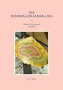 Texte: "Die Mineralsammlung", "Meine Fundstücke aus Australien", "Josef Wiesli". Ein Foto eines farbigen, streifigen Steins.