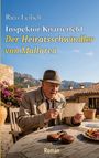 Rico Leibelt: Inspektor Knatterfeld: Der Heiratsschwindler von Mallorca, Buch