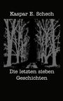 "Kaspar E. Schech. Die letzten sieben Geschichten." ASCII-Kunst von Bäumen formt ein stimmungsvolles Waldmotiv.