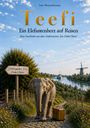 Buchtitel: "Teefi - Ein Elefantenherz auf Reisen". Ein Elefant mit eingebautem Tor, ein Schiff, Blumen und eine Windmühle.