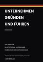„UNTERNEHMEN GRÜNDEN UND FÜHREN“ steht in weißem Text vor schwarzem Hintergrund mit einem horizontalen Streifenmuster oben.