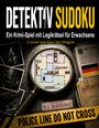 Titel: "Detektiv Sudoku". Krimispiel mit Logikrätseln. "Police Line Do Not Cross"-Band. Lupe zeigt Wohnungsplan.
