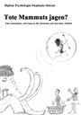 "Tote Mammuts jagen? Eine Schatzkiste voll Chancen für Menschen mit und ohne AD(H)S." Illustrationen von Menschen und einem Mammut.