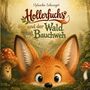 „Hollerfuchs und der Wald hat Bauchweh“ von Natascha Schweiger. Illustration: Ein Fuchs mit großen Ohren im Wald.