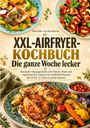 Henrike Eschenhorst: XXL-Airfryer-Kochbuch - Die ganze Woche lecker, Buch