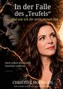 "In der Falle des ‚Teufels‘ ...und wie ich ihr entkommen bin." Frau mit welligem Haar blickt nachdenklich.