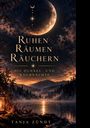 Tanja Zündt: Ruhen Räumen Räuchern, Buch