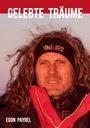 Oben steht "GELEBTE TRÄUME". Unten "EGON PAYREL". Gesicht eines Mannes mit langer, zerzauster Haarpracht und Stirnband.
