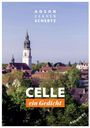 ADSON ULKNER SCHERTZ. CELLE ein Gedicht. KARAUSCHE. Szene einer Stadt mit Kirchturm und alten Häusern umgeben von Bäumen.