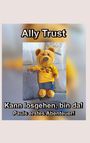 "Ally Trust. Kann losgehen, bin da! Pauls erstes Abenteuer!" Ein Plüschteddy mit gelbem Shirt lehnt an einem Kissen.