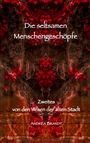 "Die seltsamen Menschengeschöpfe. Zweites von den Wesen der alten Stadt. Andrea Brandt." Rote Blätter zweigenartig.